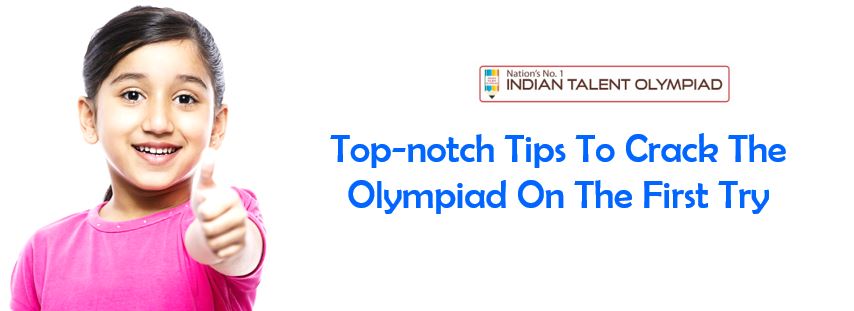 Top notch tips to crack the Olympiad in the first try